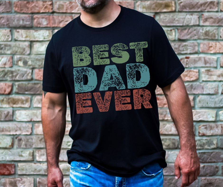 Best Dad Ever (Color) - DTF