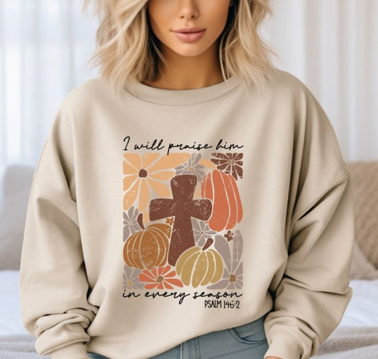 I will Praise Him in Every Season - DTF