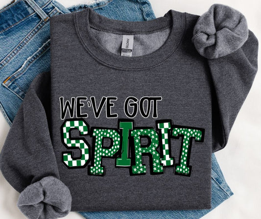 We've Got SPIRIT (Kelly Green) - DTF