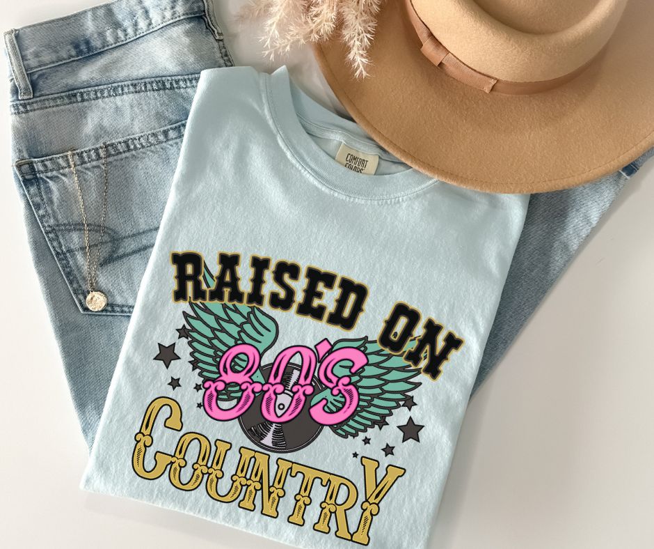 Raised on 80's Country - DTF