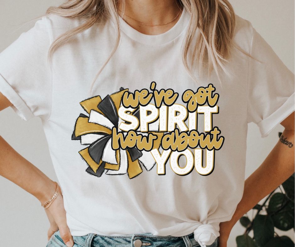 We've Got Spirit (gold) - DTF