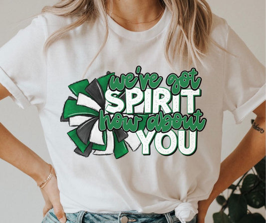 We've Got Spirit (green) - DTF