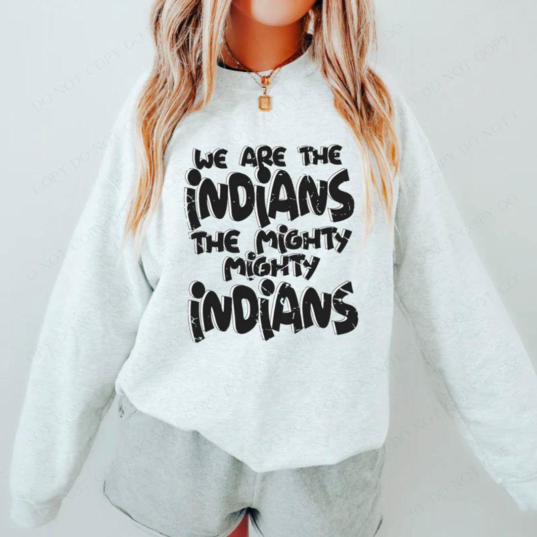 We are the mighty Indians - DTF