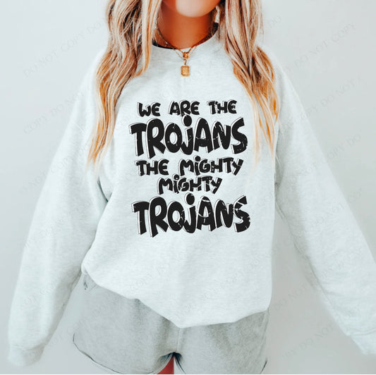 We are the mighty Trojans  - DTF