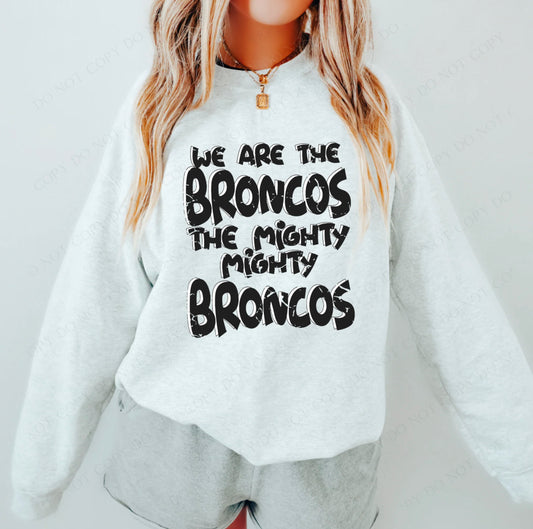 We are the mighty Broncos - DTF